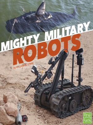 cover image of Mighty Military Robots